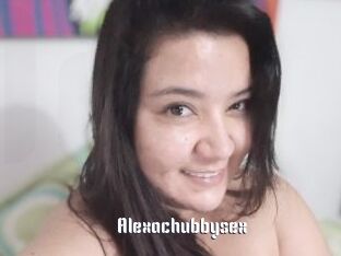 Alexachubbysex