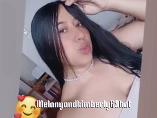 Melanyandkimberly69hot